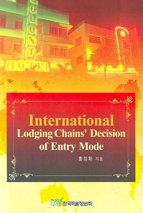 INTERNATIONAL LODGING CHAINS DECISION OF ENTRY MODE