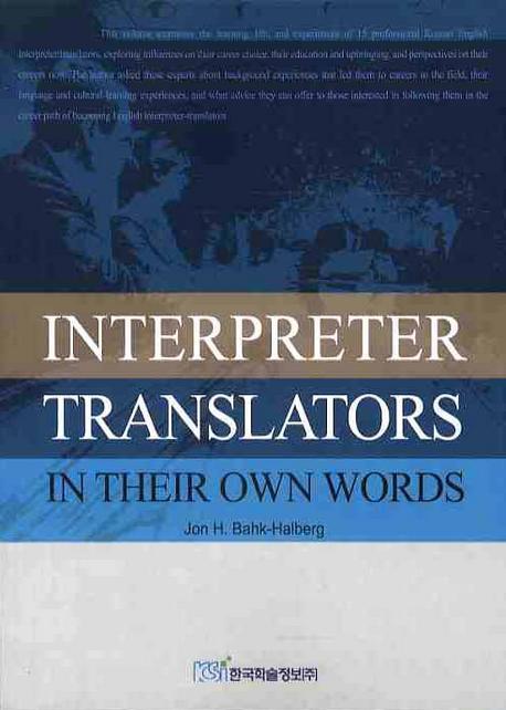 INTERPRETER TRANSLATORS IN THEIR OWN WORDS