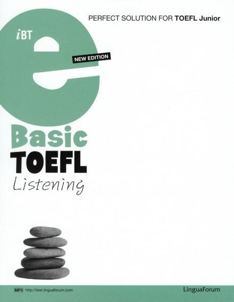 IBT E BASIC TOEFL LISTENING(NEW EDITION)