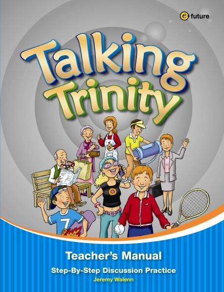 Talking Trinity(Teacher s Manual)