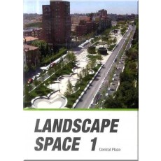 LANDSCAPE SPACE. 1: CENTRAL PLAZA