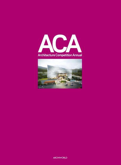 ACA(Architecture Competition Annual). 10