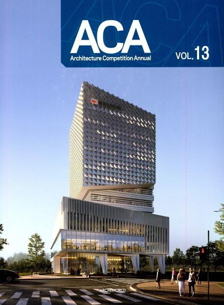 ACA: Architecture Competition Annual Vol.13