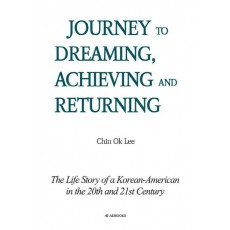 Journey to Dreaming, Achieving and Returning(영문판)