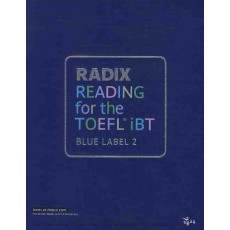 RADIX READING FOR THE TOEFL IBT BLUE LABEL. 2(RADIX FOR THE TOEFL IBT)