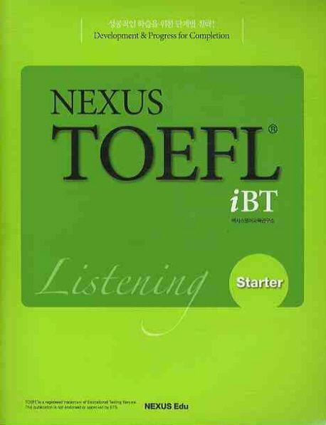 NEXUS TOEFL IBT LISTENING STARTER