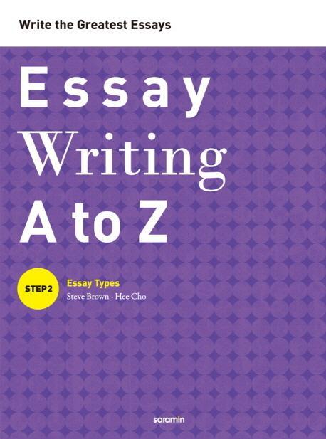 Essay Writing A to Z Step 2: Essay Types