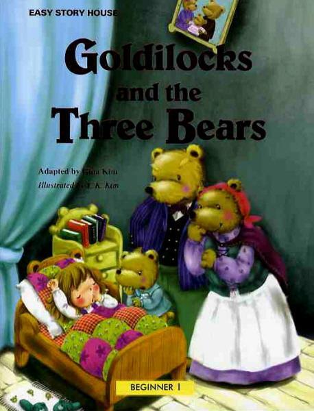 GOLDILOCKS AND THE THREE BEARS