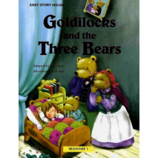 GOLDILOCKS AND THE THREE BEARS