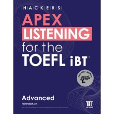 HACKERS APEX LISTENING for the TOEFL iBT Advanced