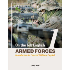 On the Job English: Armed Forces. 1