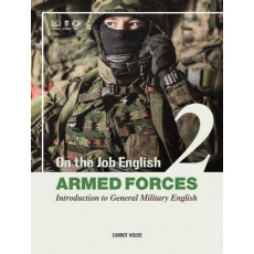 On the Job English: Armed Forces. 2