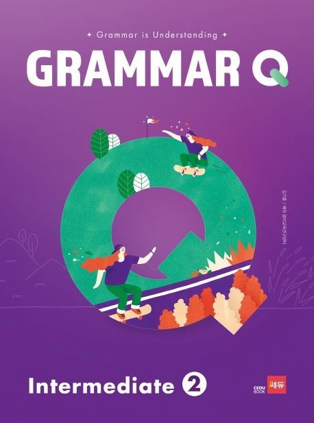 Grammar Q Intermediate. 2