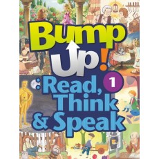 Bump Up! Read, Think & Speak. 1