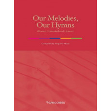 Our Melodies Our Hymns