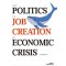 The Politics of Job Creation in Economic Crisis