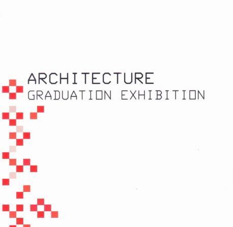 Architecture Graduation Exhibition