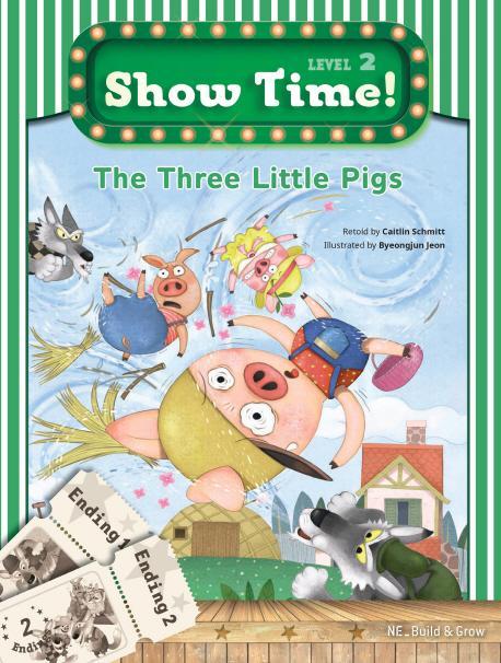 Show Time! Level 2: The Three Little Pigs 세트(SB+WB)