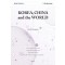 Korea, China and the World