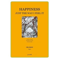 Happines: Just the way I feel it