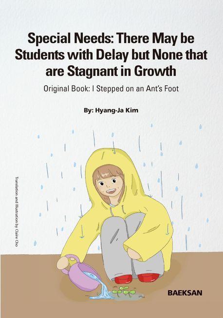 Special Needs: There May be Students with Delay but None that are Stagnant in Growth