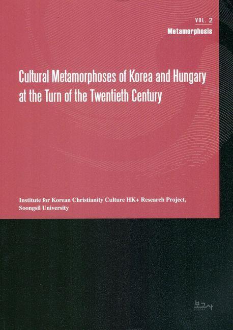 Cultural Metamorphoses Of Korea And Hungary At The Turn Of The Twentieth Century