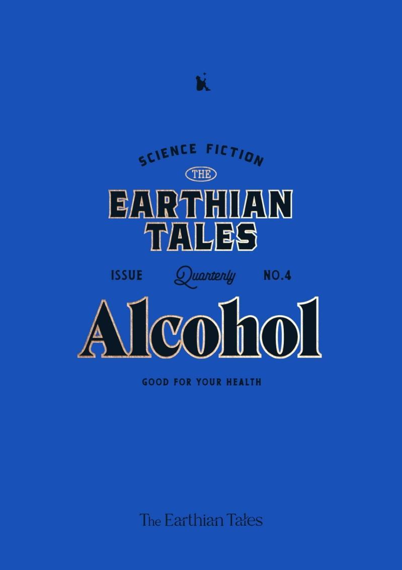 어션 테일즈(The Earthian Tales) No 4: Alcohol