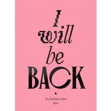 어션 테일즈(The Earthian Tales) No 5: I will be BACK