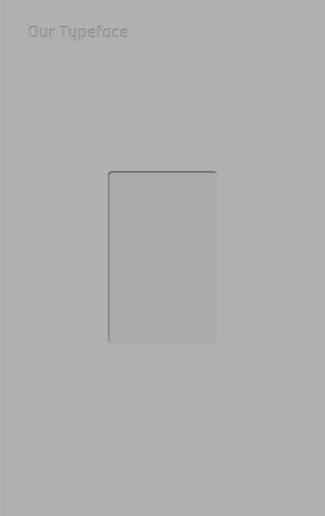Our Typeface