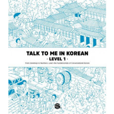 Talk To Me In Korean Level. 1