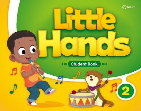 Little Hands. 2: Student Book