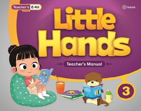 Little Hands: Teacher's Manual. 3